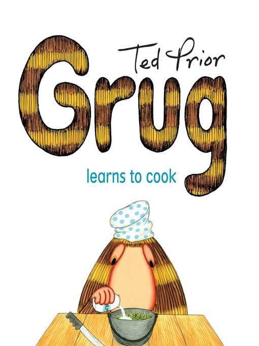 Title details for Grug Learns to Cook by Ted Prior - Wait list